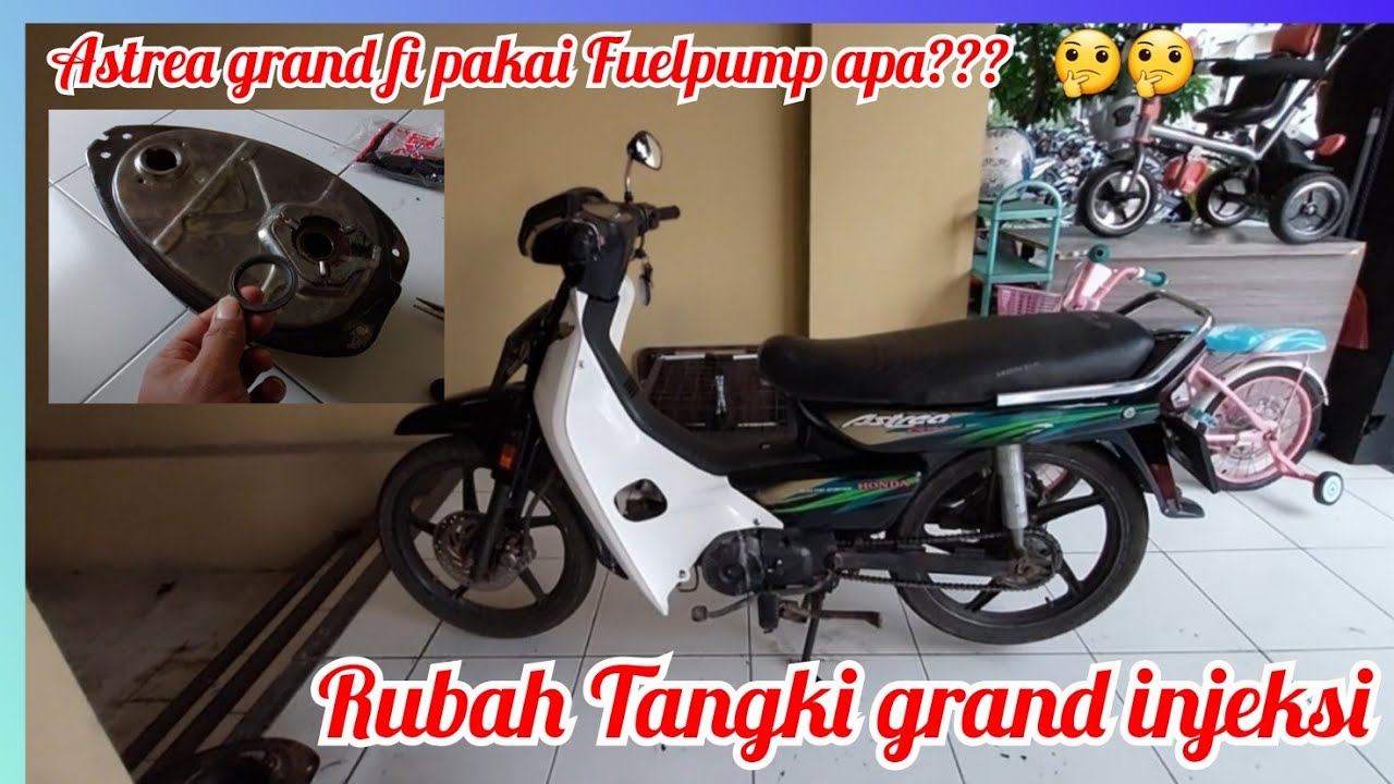 Rubah tangki grand buat injeksi, grand injeksi astrea grand FI