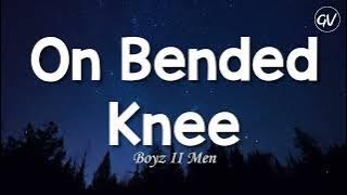 Boyz II Men - On Bended Knee [Lyrics]