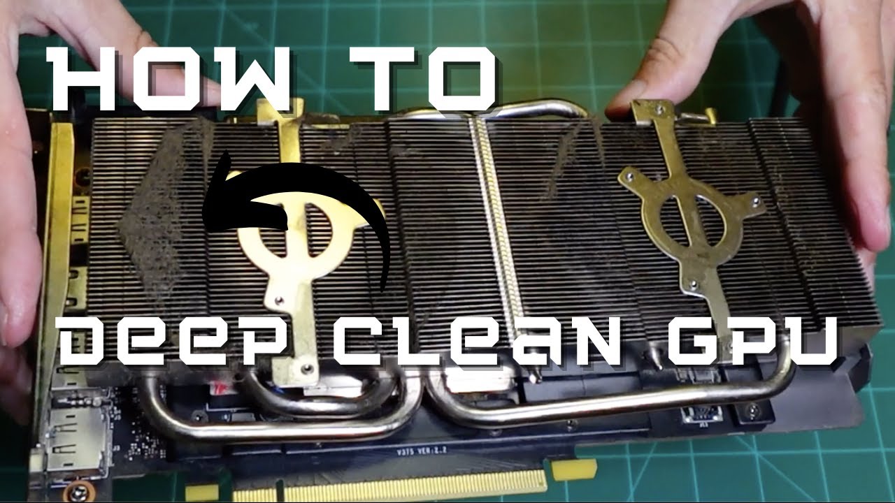 How to Deep Clean Your GPU - YouTube