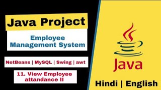 11/17 - Employee Management System Java Project | View single Employee Attendance | NetBeans MySQL