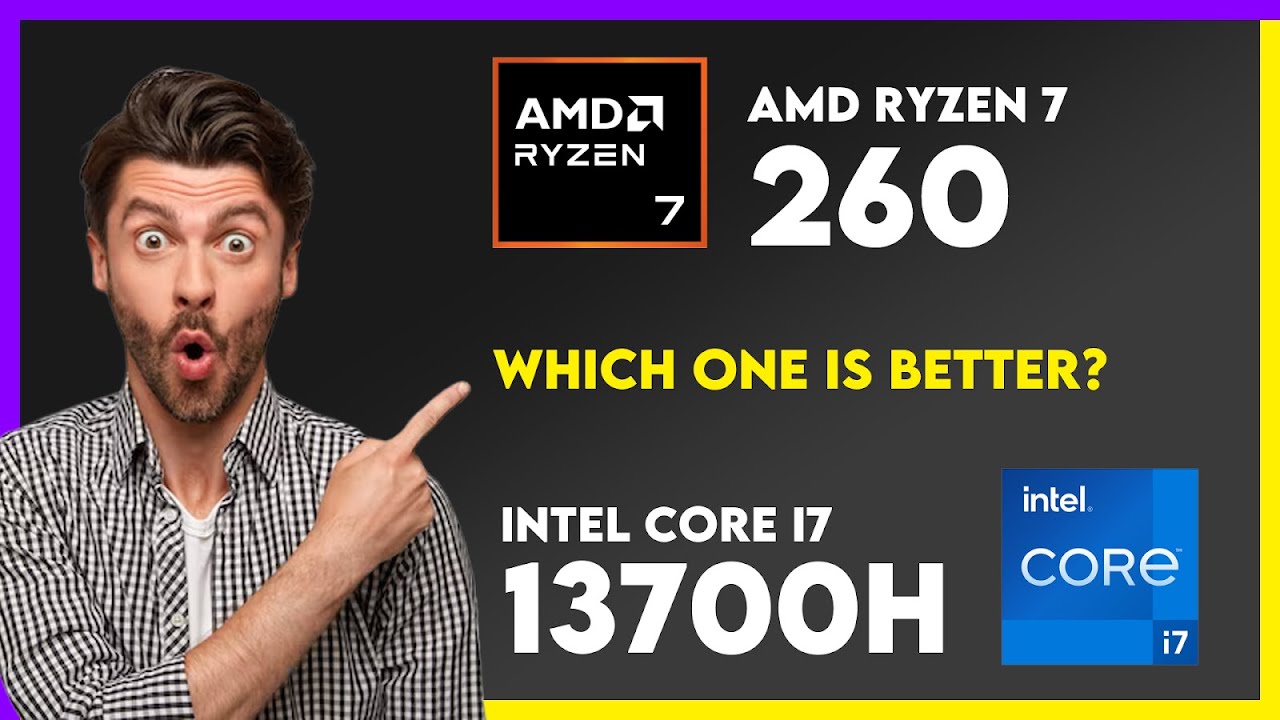 AMD Ryzen 7 260 vs Intel Core i7 13700H Comparison - YouTube