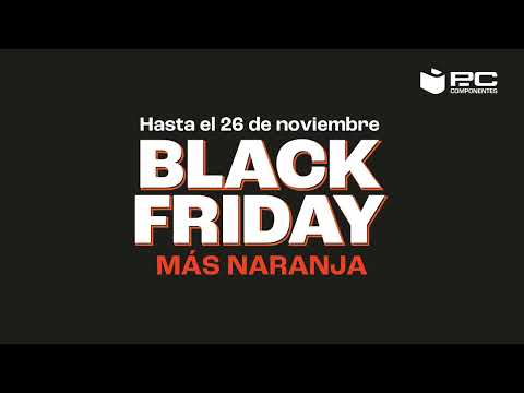 🟠 ¡Ya está aquí el Black Friday más naranja de PcComponentes! ⚫