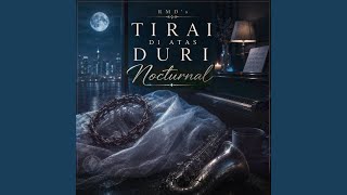 Download lagu Tirai Di Atas Duri Nocturnal