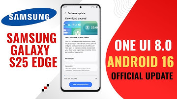 How to Update Samsung Galaxy S25 Edge to One UI 8 – Step by Step Guide