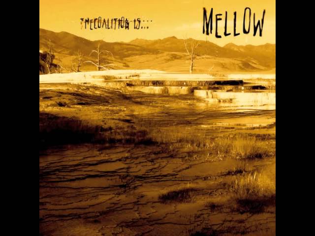 Watch The Coalition - Single :: Mellow on YouTube Watch The Coalition - Single :: Mellow on YouTube