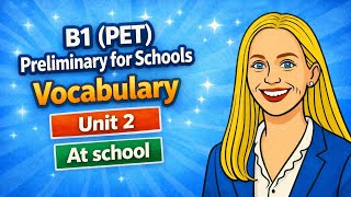 Unit 2 B1 Preliminary Vocabulary Essential Words for PET Exam (Must-Know!)