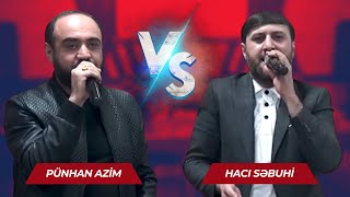 Pünhan & Hacı Səbuhi təkbətək deyişmə | Yəqin ki | Elşən Mehdinin ad günü 2024