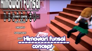 Himawari Funsai Concept ! |All Credits From:youtube | People Who Helped Create The Concept:@Akane098