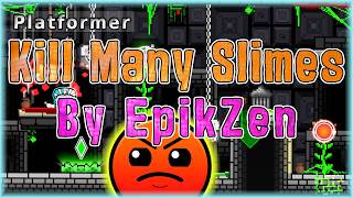 Kill Many Slimes (By EpikZen) | Geometry Dash screenshot 3