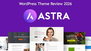 Astra WordPress Theme Review 2026 : Fast, Beginner-Friendly & Fully Customizable