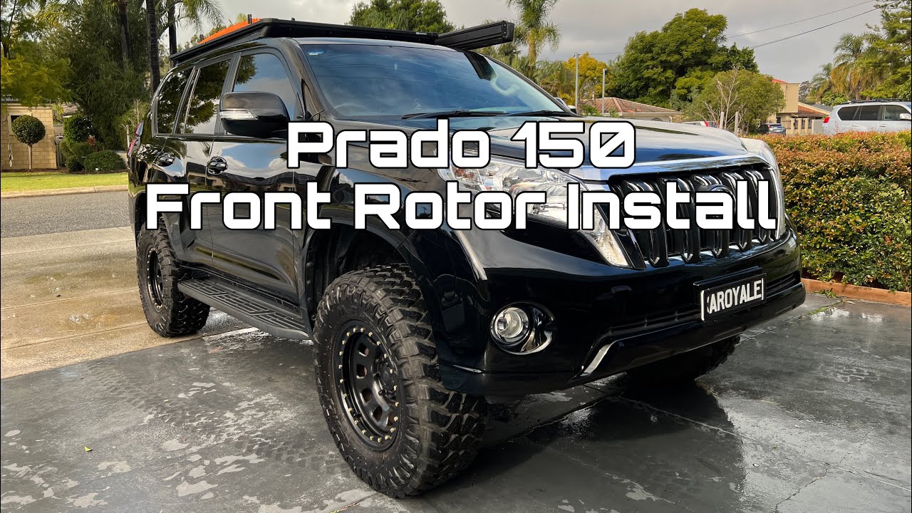 Prado 150 Front Brake Rotor Install YouTube