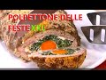 POLPETTONE DELLA FESTA XXL polpettone RIPIENO ricetta del polpettone SEMPLIFICATA polpettone ripieno