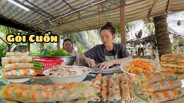 GỎI CUỐN TÔM THỊT CHẤM MẮM NÊM, Q Làm Cuốn Siêu To Tặng mẹ mà cười quá trời 