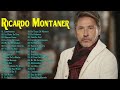 Ricardo Montaner Puras Romanticas Viejitas Éxitos,Ricardo Montaner 30 Grandes Canciones Del Recuerdo