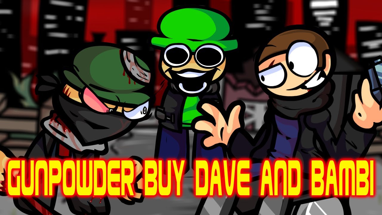 FNF GunPowder Buy Dave And Bambi Sings It Bambi Cover YouTube