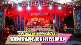 DRAMA TARLING KEMBANG KEHIDUPAN