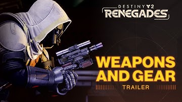 Destiny 2: Renegades | New Weapons and Gear Trailer