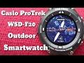 Casio ProTrek WSD-F20 : Overnight Camp & Hike Field Test