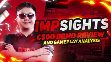 IMPSIGHTS Round 2; CSGO Demo Review & Gameplay Analysis