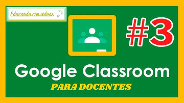 CONFIGURAR UNA CLASE - #3 Google ClassRoom Tutorial para DOCENTES EN ESPAÑOL | FÁCIL.