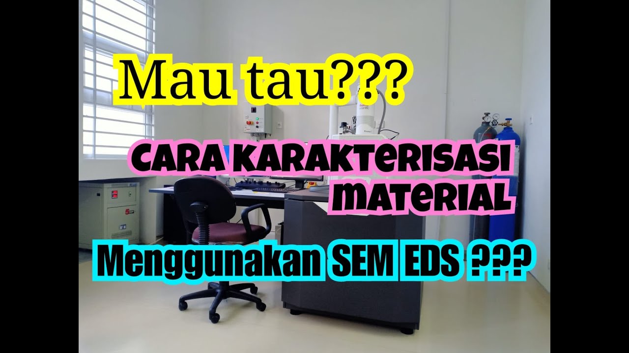 Karakterisasi Material menggunakan SEM EDS - YouTube