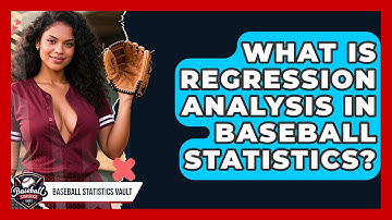 What Is Regression Analysis In Baseball Statistics? - Baseball Statistics Vault