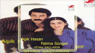 Aşık Hasan & Fatma Sünger - Zalım Elinden | Siyah Saçların | © Şah Plak