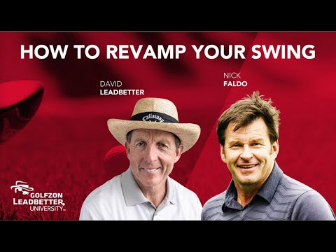 How To Revamp Your Swing | David Leadbetter & Sir Nick Faldo | GLU Virtual Summit 2020