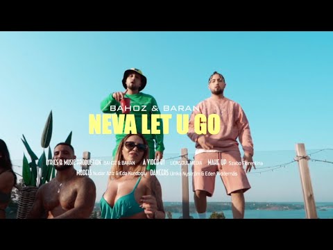 Bahoz & Baran - Neva Let U Go (Official Video)
