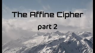 The affine cipher part 2