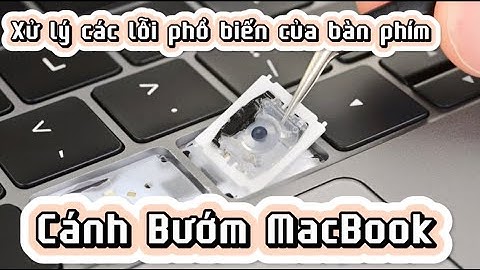 Bàn phím cánh bướm macbook là gì