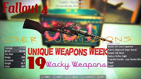 Fallout 4 - WACKY WEAPONS - UNIQUE CREATIONS - User Submissions 1 of 2