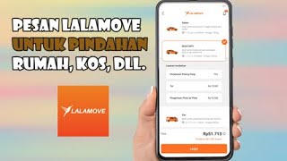 Cara Memesan LALAMOVE Untuk Pindahan Rumah, Kos, dan Berbagai Macam Jenis Angkut Angkut Barang screenshot 5