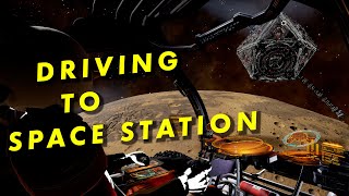 Driving/Walking to a Space Station! | Elite Dangerous
