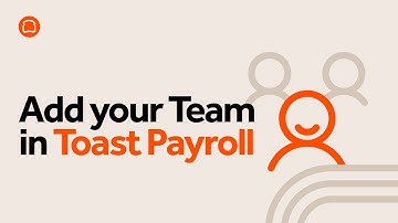 Add your Team in Toast Payroll
