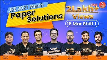 JEE Main 2021 Question Paper Solutions 🧐(16th March Shift 1) | JEE 2021 Question Paper | Vedantu JEE