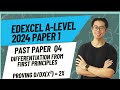 Edexcel A-Level Maths 2024 Paper 1 Q4 | Differentiation | Full Step-by-Step Explanation