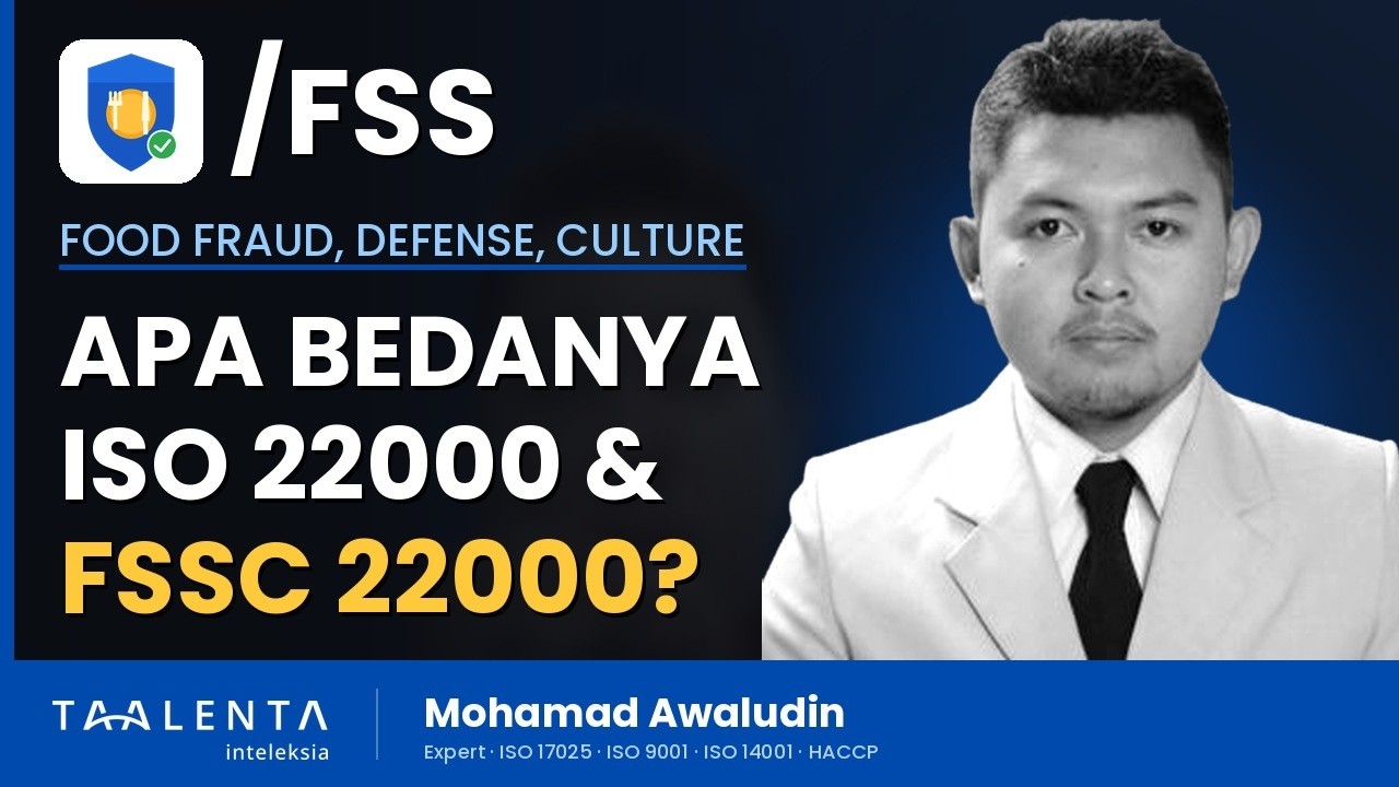 Apa Bedanya ISO 22000 dan FSSC 22000? Food Fraud, Food Defense, dan Food Culture