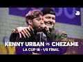 KENNY URBAN vs CHEZAME | La Cup WORLDWIDE 2018 | 1/8 Final