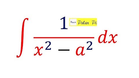 Integral of 1/(x^2-a^2) - [ Partial Fraction Decomposition]