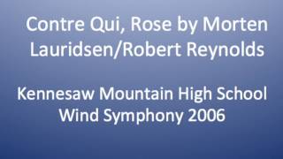 Contre Qui, Rose - Kennesaw Mountain High School Wind Symphony 2006