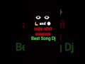New dj mix song #newsong #song #love #shortvideo #newdjremixmashup #music #trendingsong #djsong