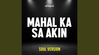 Mahal Ka Sa Akin (Soul Version)