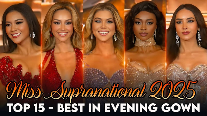 Miss Supranational 2025: Top 15 - MEJOR VESTIDO DE NOCHE PRELIMINAR 👑❤️