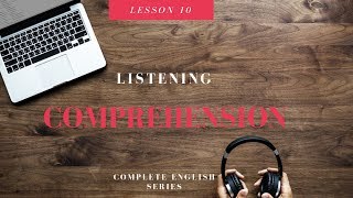 Complete English Series Listening Comprehension Video Lesson 10