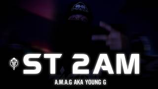 ST 2AM - AmaG aka Young G (83YG) |  Lyric MV