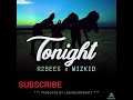 R2Bees ft Wizkid - Tonight (Clean)