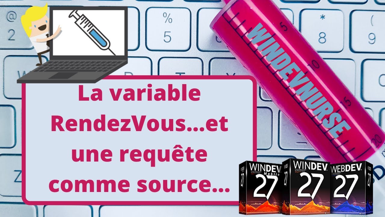 104.TUTO WINDEV La variable RendezVous et lier un champs agenda à une requête.
