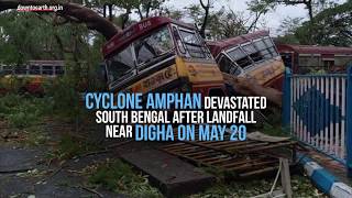 Cyclone Amphan devastated south Bengal after landfall near Digha on May 20
