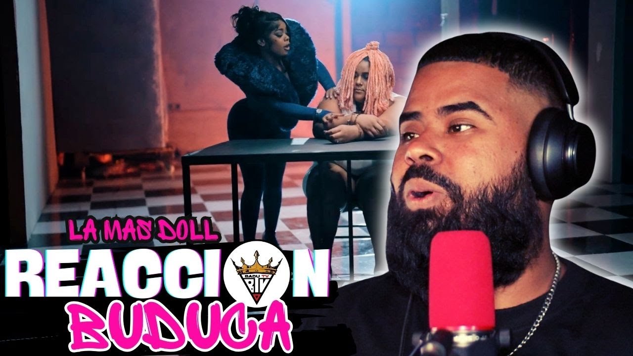 (reaccion) La Mas Doll - Buduca